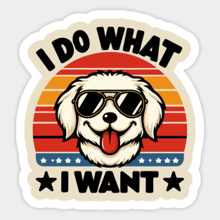 i do what i want funny Dog Sticker